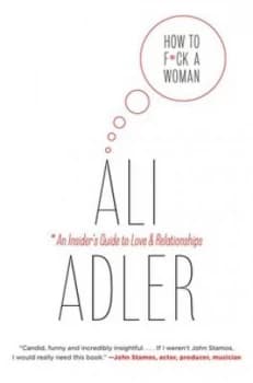 How to F ck a Woman by Ali Adler Hardback