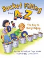 bucket filling from a to z the key to being happy