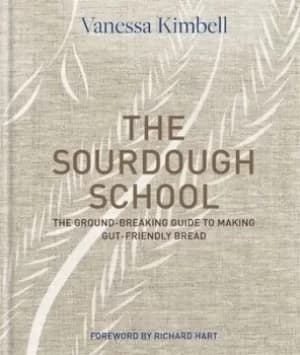 The Sourdough School by Vanessa Kimbell