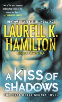 A Kiss of Shadows by Laurell K. Hamilton Book
