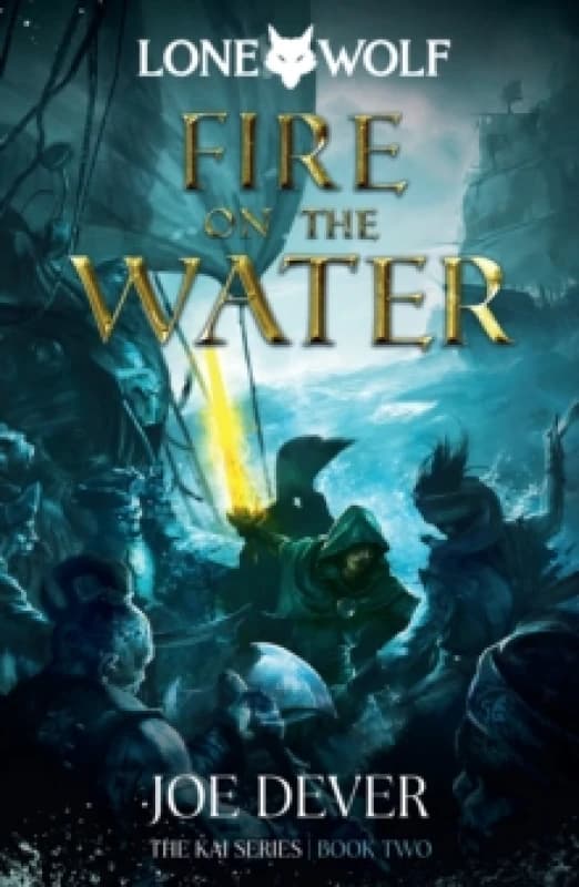 Fire on the Water : Lone Wolf #2 Hardback