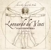 Leonardo da Vinci: Masterworks : Art in the Age of the Medici