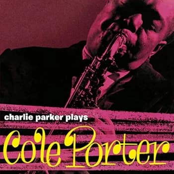 Charlie Parker - Plays Cole Porter (+4 Bonus Tracks) (Yellow Vinyl)