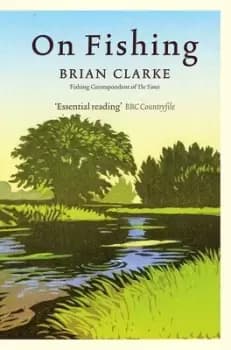 On fishing - Brian Clarke - Paperback - Used