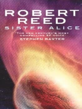 Sister Alice by Robert Reed Book
