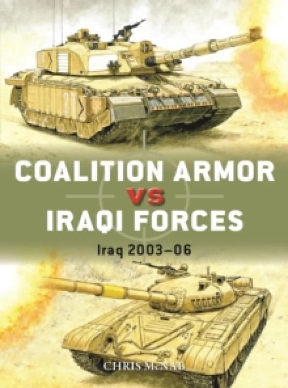 Coalition Armor vs Iraqi Forces : Iraq 2003-06 Paperback / softback
