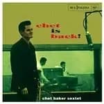 Chet Baker - Chet Is Back! (Music CD)