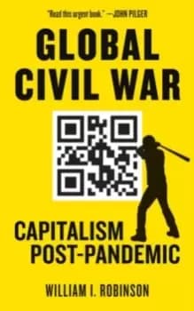 Global Civil War : Capitalism Post-Pandemic