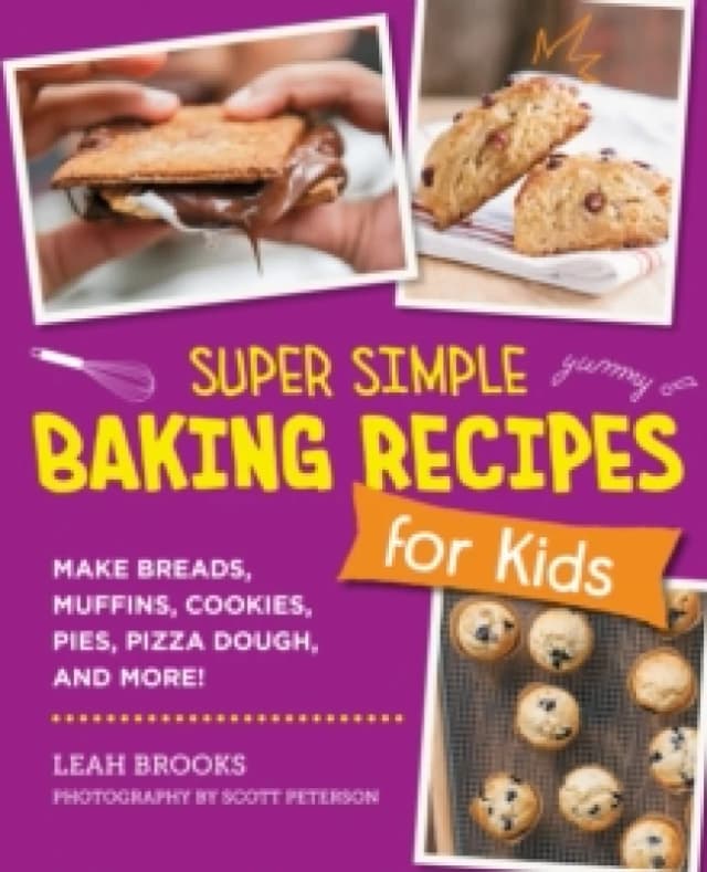 Super Simple Baking Recipes for Kids. Paperback. By Leah Brooks Books