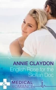 English Rose for the Sicilian Doc by Annie Claydon Paperback