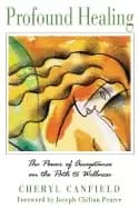 profound healing the power of acceptance on the path to wellness