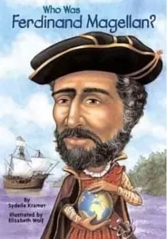 Who Was Ferdinand Magellan? by Sydelle Kramer