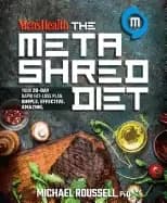 mens health the metashred diet your 28 day rapid fat loss plan simple effec