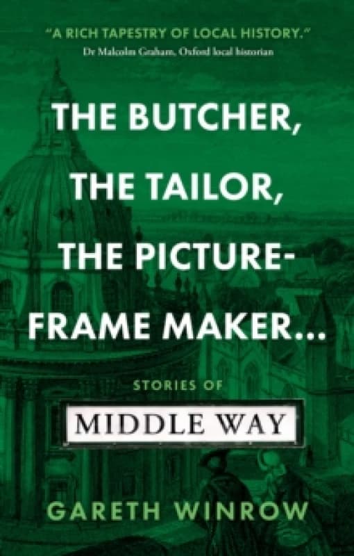 The Butcher, The Tailor, The Picture-Frame Maker : Stories of Middle Way Paperback / softback