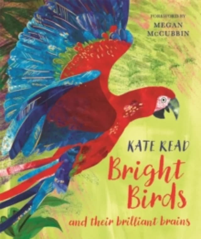 Bright Birds : and their brilliant brains Hardback