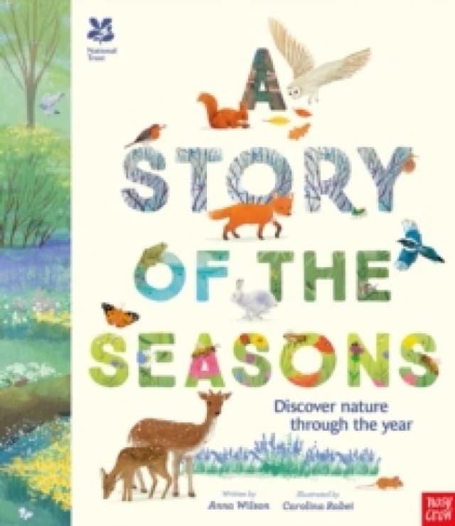 National Trust: A Story of the Seasons : Discover nature through the year Hardback