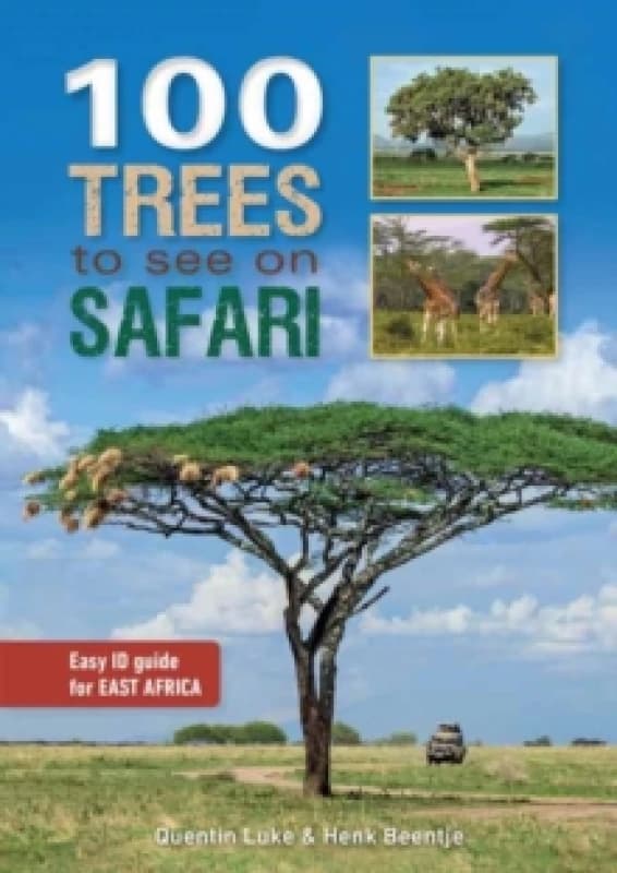 100 Trees to See on Safari in East Africa Paperback / softback