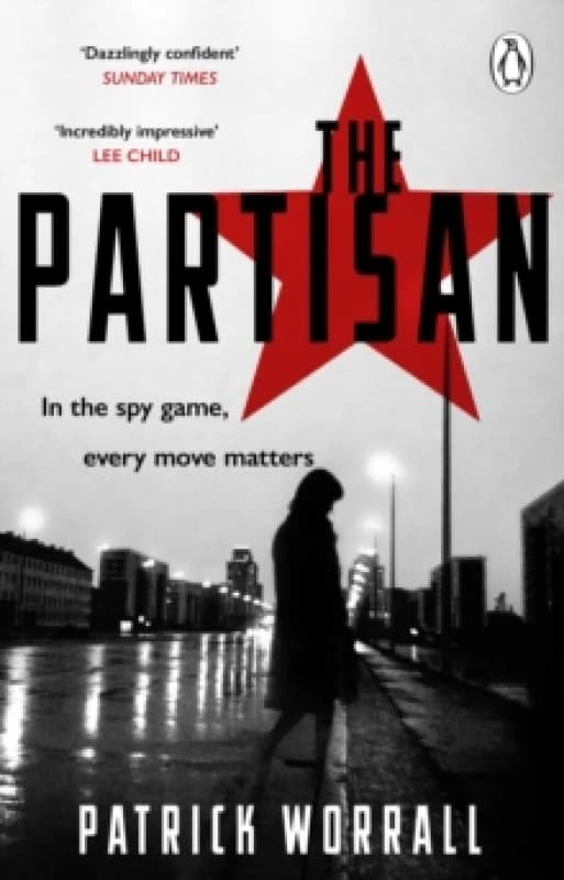The Partisan : The explosive debut thriller for fans of Robert Harris and Charles Cumming Paperback / softback