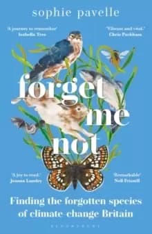 Forget Me Not : Finding the forgotten species of climate-change Britain
