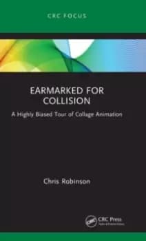 Earmarked for Collision : A Highly Biased Tour of Collage Animation