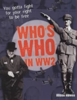 Whos Who in Ww2 by Alison Hawes Paperback