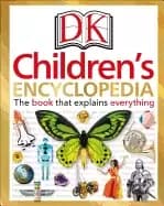 dk childrens encyclopedia the book that explains everything