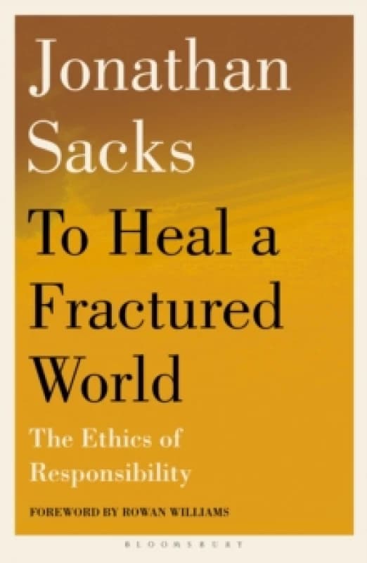 To Heal a Fractured World : The Ethics of Responsibility Paperback / softback