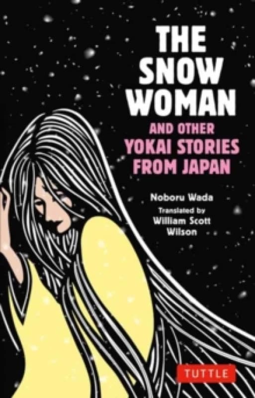 The Snow Woman and Other Yokai Stories from Japan Paperback / softback