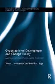 Organizational Development and Change Theory Managing Fractal Organizing Processes