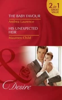 The Baby Favour by Andrea Laurence Book