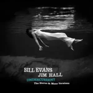 Bill Evans & Jim Hall - Undercurrent (The Original Stereo & Mono Versions) (Deluxe Edition) Vinyl