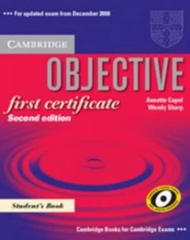 Objective First Certificate. Students Book by Annette Capel Book