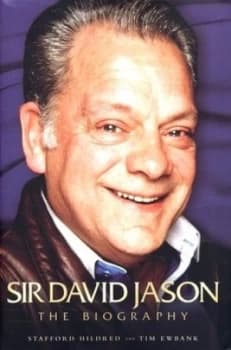 Sir David Jason by Stafford Hildred and Tim Ewbank Hardback