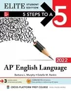 5 steps to a 5 ap english language 2022 elite student edition