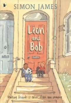 Leon and Bob by Simon James Paperback