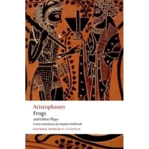Aristophanes: Frogs and Other Plays: A new verse translation, with introduction and notes by Aristophanes (Paperback, 2016)