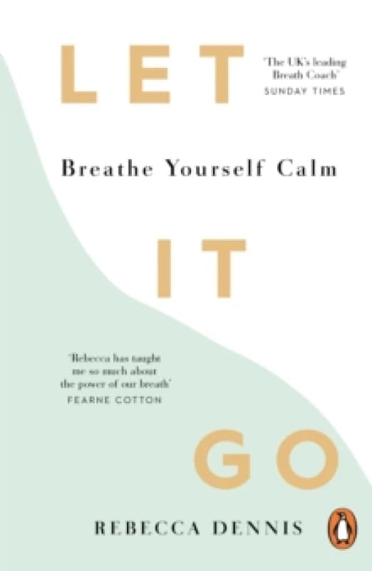 Let It Go : Breathe Yourself Calm Paperback / softback