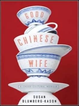 Good Chinese Wife by Susan Blumberg-Kason Paperback