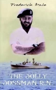 The Jolly Jossman R.N by Frederick Dale Book