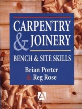 Carpentry and Joinery by Brian Porter Paperback