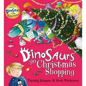 Dinosaurs Go Christmas Shopping Paperback / softback 2018