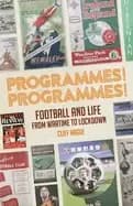 programmes programmes football programmes from war time to lockdown