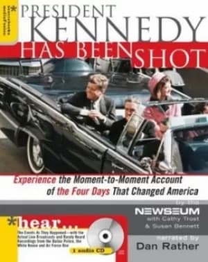 President Kennedy has been shot by Cathy Trost