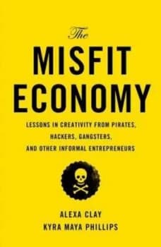 The Misfit Economy by Alexa Clay Hardback