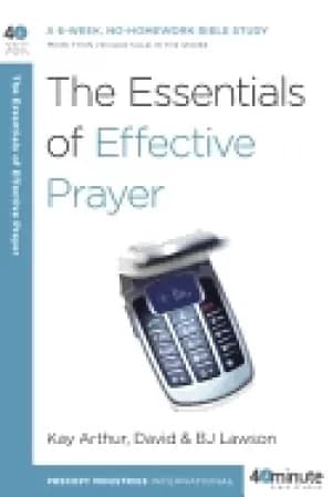essentials of effective prayer