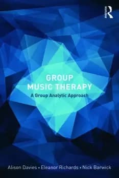 Group Music TherapyA group analytic approach