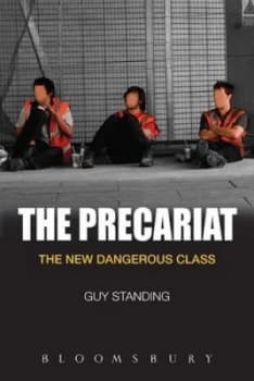 The Precariat by Prof. Guy Standing Book