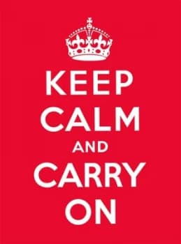 Keep Calm and Carry on Hardback