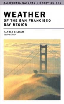 Weather of the San Francisco Bay region by Harold Gilliam