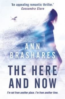 The Here and Now by Ann Brashares Book